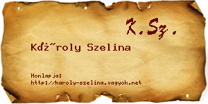 Károly Szelina névjegykártya